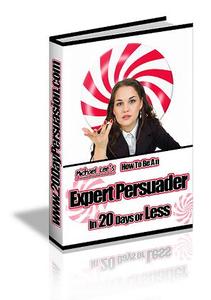 How To Be An Expert Persuader Review